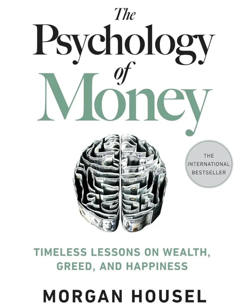 THE PSYCHOLOGY OF MONEY